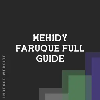 Mehidy Faruque Full Guide | Indexof