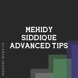 Mehidy Siddique Advanced Tips | Indexof