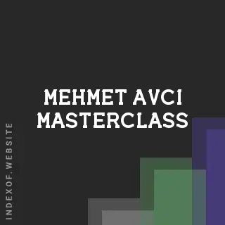 Mehmet Avci Masterclass | Indexof