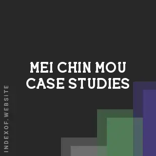 Mei-chin Mou Case Studies | Indexof