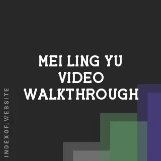 Mei-ling Yu Video Walkthrough | Indexof