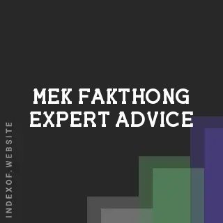 Mek Fakthong Expert Advice | Indexof