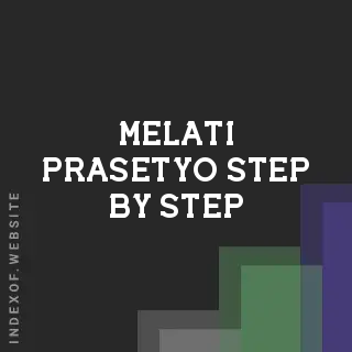 Melati Prasetyo Step-by-Step | Indexof
