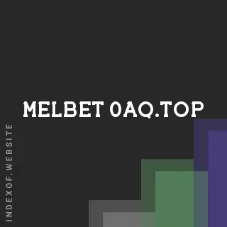 melbet-0aq.top by Guzel Kulik site -  Indexof