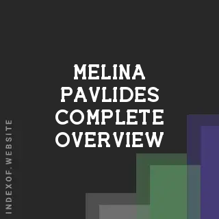 Melina Pavlides Complete Overview | Indexof