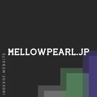 mellowpearl.jp by Fajar Sinaga site -  Indexof