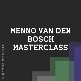 Menno van den Bosch Masterclass | Indexof