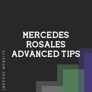 Mercedes Rosales Advanced Tips | Indexof