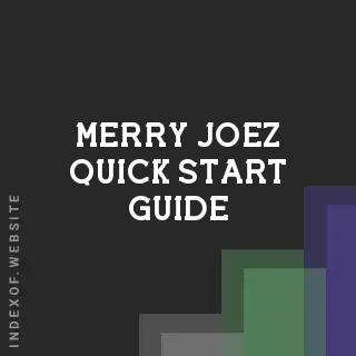 Merry Joez Quick Start Guide | Indexof