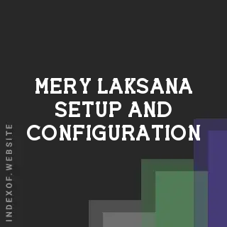 Mery Laksana Setup and Configuration | Indexof