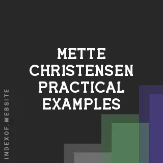 Mette Christensen Practical Examples | Indexof