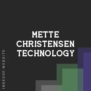 Mette Christensen Technology | Indexof