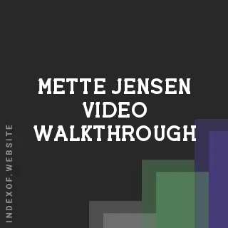 Mette Jensen Video Walkthrough | Indexof