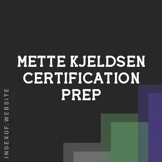 Mette Kjeldsen Certification Prep | Indexof