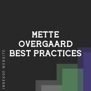 Mette Overgaard Best Practices | Indexof