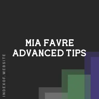 Mia Favre Advanced Tips | Indexof