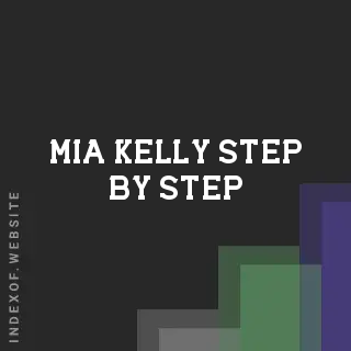 Mia Kelly Step-by-Step | Indexof