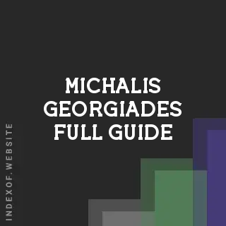 Michalis Georgiades Full Guide | Indexof