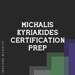 Michalis Kyriakides Certification Prep | Indexof