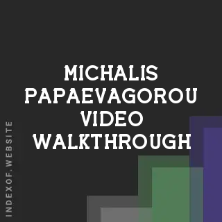 Michalis Papaevagorou Video Walkthrough | Indexof