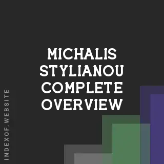 Michalis Stylianou Complete Overview | Indexof