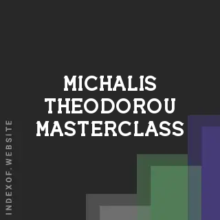 Michalis Theodorou Masterclass | Indexof