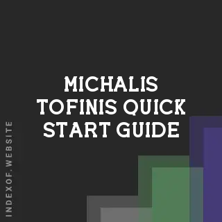 Michalis Tofinis Quick Start Guide | Indexof