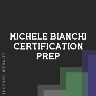 Michele Bianchi Certification Prep | Indexof