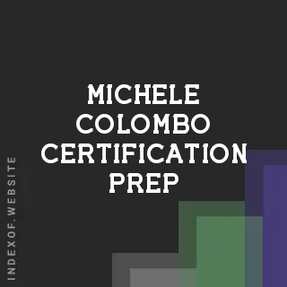Michele Colombo Certification Prep | Indexof