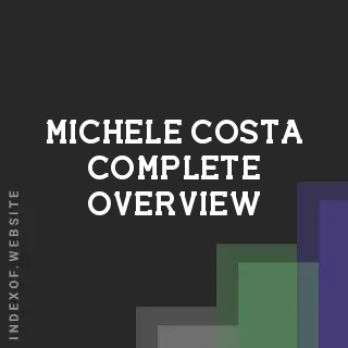 Michele Costa Complete Overview | Indexof