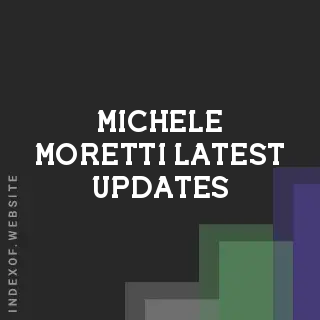 Michele Moretti Latest Updates | Indexof