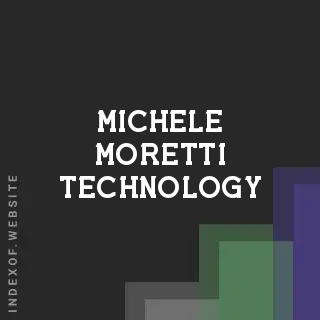 Michele Moretti Technology | Indexof