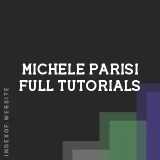 Michele Parisi Full Tutorials | Indexof