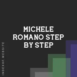 Michele Romano Step-by-Step | Indexof