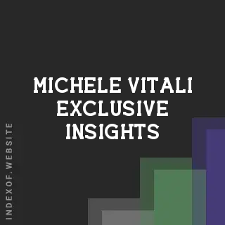 Michele Vitali Exclusive Insights | Indexof