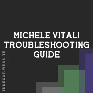 Michele Vitali Troubleshooting Guide | Indexof