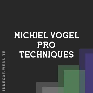 Michiel Vogel Pro Techniques | Indexof