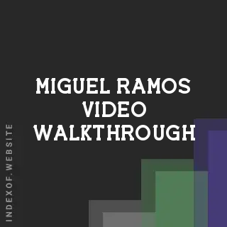 Miguel Ramos Video Walkthrough | Indexof