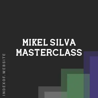 Mikel Silva Masterclass | Indexof