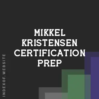 Mikkel Kristensen Certification Prep | Indexof