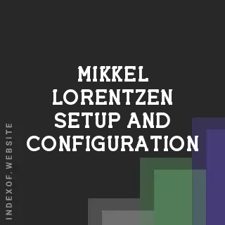 Mikkel Lorentzen Setup and Configuration | Indexof