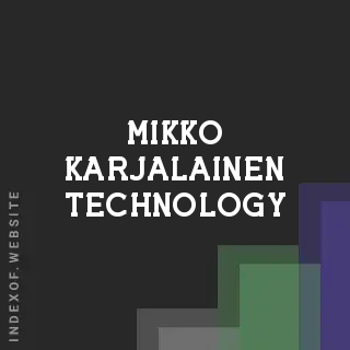 Mikko Karjalainen Technology | Indexof
