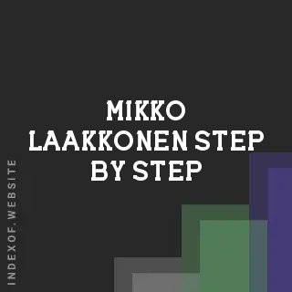 Mikko Laakkonen Step-by-Step | Indexof