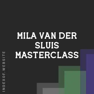 Mila van der Sluis Masterclass | Indexof
