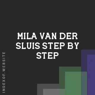 Mila van der Sluis Step-by-Step | Indexof