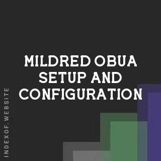 Mildred Obua Setup and Configuration | Indexof