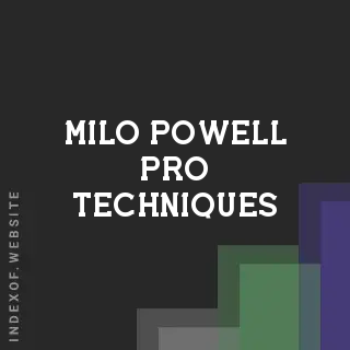 Milo Powell Pro Techniques | Indexof
