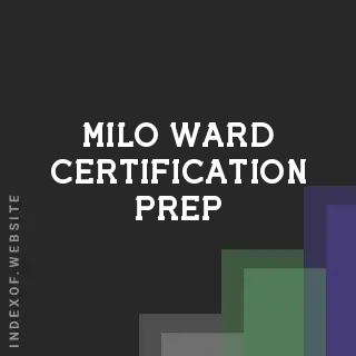 Milo Ward Certification Prep | Indexof