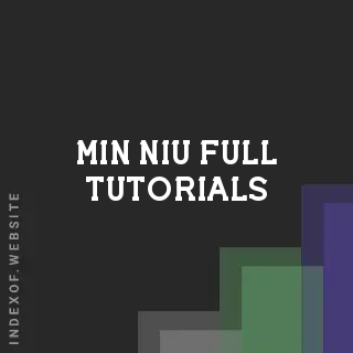 Min Niu Full Tutorials | Indexof