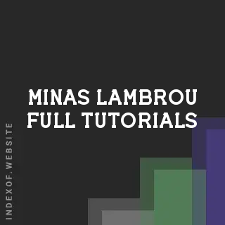 Minas Lambrou Full Tutorials | Indexof